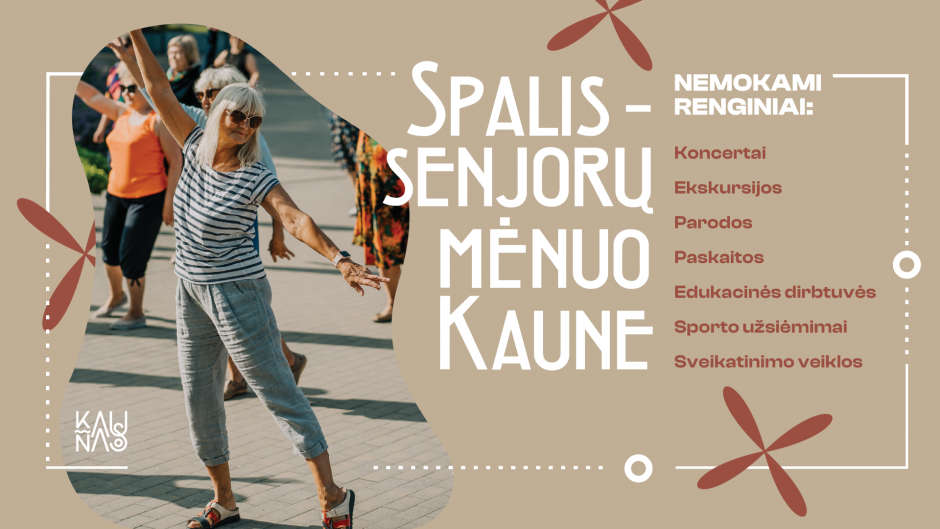 Spalis – senjorų mėnuo: Kaunas paruošė per pusšimtį nemokamų renginių