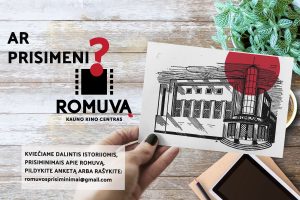 Kauno kino centras „Romuva“ kviečia dalintis atsiminimais
